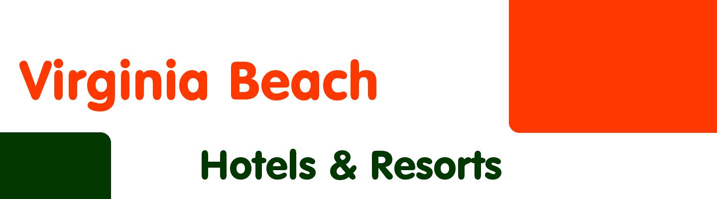 Best hotels & resorts in Virginia Beach - Rating & Reviews